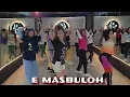 Lagu E MASBULOH | DANGDUT | LILAC | SENAM KREASI | SENAM MUDAH | ZUMBA