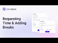 Requesting Time Adding Breaks WebWork Member Training