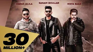 lafaafe full video sanam bhullar i karan aujla mista baaz latest punjabi songs 2018