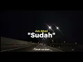 Download Lagu Sudah - Ara Johari (Speed up) Tiktok Version