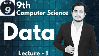 Data Forms of Data 9th Computer Chapter 9 - Lec 1