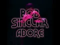 Bob Sinclar - Adore (Extended Mix) | Afro House Source | #afrohouse #afrotech #dance