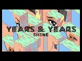 Olly Alexander (Years & Years) - Shine (Visualiser)