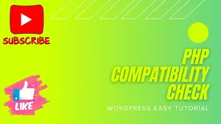 How To Do a PHP Compatibility Check In Wordpress wordpress tutorial for beginners