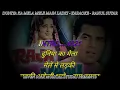 Duniya ka mela karaoke with scrolling lyrics | दुनिया का मेला karaoke with scrolling lyrics 