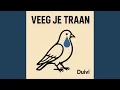 Download Lagu Veeg je traan