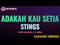 Download Lagu Stings - Adakah Kau Setia ( Karaoke )