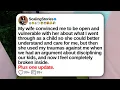 Download Lagu My Wife Convinced Me to Be Open and Vulnerable with Her About What I Went Through | Reddit Updates