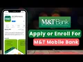 How to Sign Up Apply for M T Online Banking