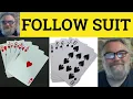 Follow Suit Meaning - Follow Suit Examples
