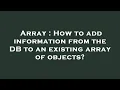 Array How to add information from the DB to an existing array of objects