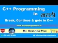 Lecture - Break Continue and Goto Statements in C Marathi Krushna Pise