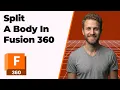 How To Split A Body In Fusion 360 2026 Easy Guide