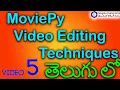 MoviePy Editing Techniques Rotation Subclips and Removal Telugu Voice Over