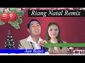 Download Lagu Lagu yang FYP di tik tok - Riang Natal (Remix) Official Video