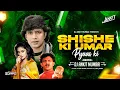 Download Lagu Shishe Ki Umar Pyaale Ki DJ Song | DJ Ankit Mumbai | Bollywood Old DJ Songs | Nashik Baja Mix