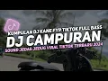 Download Lagu DJ CAMPURAN VIRAL TIK TOK 2024 JEDAG JEDUG FULL BASS TERBARU