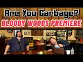 PATREON Are You Garbage Bloody Woods