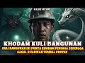 Download Lagu KHODAM PENJAGA KULI BANGUNAN‼️BERHASIL SELAMATKAN DARI TUMBAL JURAGAN PROYEK