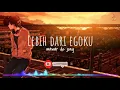 LEBIH DARI EGOKU - MAWAR DE JONG ( LIRIK ) | Cover by billy joe ava