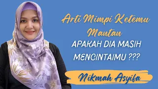 Download Mimpi Ketemu Mantan, Apa Artinya #nikmahasyifa #motivatorcinta MP3