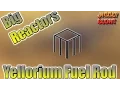 Yellorium Fuel Rod Big Reactors Minecraft Mod Tutorial