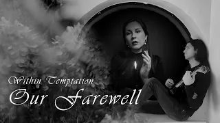 Download WITHIN TEMPTATION 🥀 Our Farewell | Cover feat. @LANCELOT874 MP3