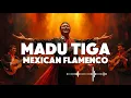 Lagu 🎶Madu Tiga—TRIAD Version • Mexican Flamenco