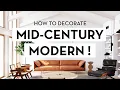 HOW TO DECORATE MID CENTURY MODERN super in depth guide
