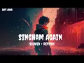 Download Lagu Singham Again Title Track (Slowed + Reverb) | Singham Again | Lofi ADDA