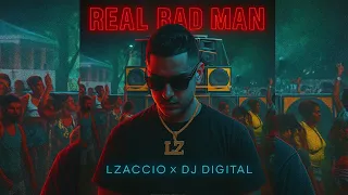 Lzaccio Ft Dj Digital - Real bad man