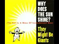 Why Does the Sun Shine? (The Sun Is a Mass of Incandescent Gas)
