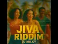 Download Lagu JIVA RIDDIM BY DJ MILKY G.L.