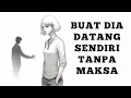 Download Lagu Cara Bikin Dia Kangen Berat TANPA Ngejar Sama Sekali.