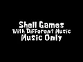 Download Lagu Shell Games With Different Music (Music Only)