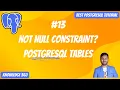 What is NOT NULL Constraint in PostgreSQL Tables PostgreSQL Full Playlist