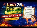 Java 25 Features Explained What s New in JDK 25 Full Overview