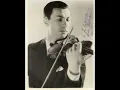 Nathan Milstein plays Faure's Apres Un Reve