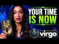 VIRGO Your Entire Life Is About To Change BIG TIME August 2026