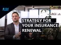 Strategy for your Insurance Renewal KBI Group