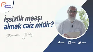 İşsizlik maaşı almak caiz midir?