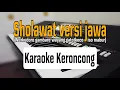 Download Lagu SHOLAWAT JAWA Viral - versi karaoke (Werkudoro gambare wayang)