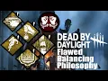 How and Why DBD s Balance Philosophy is Flawed