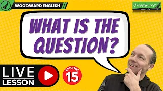 What is the question? Making Questions in English - Live English Lesson