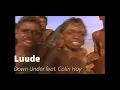 Luude - Down Under feat Colin Hay (Extended mix) | Music Video