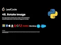 LeetCode 48 Rotate Image Brute Force In-Place Rotation Explained Mastering Matrix Rotation