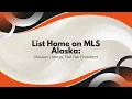 List Home on MLS Alaska Alaskan Listings Flat Fee Freedom