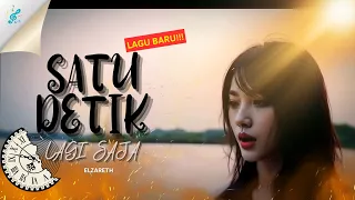 satu detik lagi saja elzareth official music video