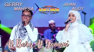 Download Jihan Audy Feat Gerry Mahesa Al Barq Al Yamani  ( Official Music Video ) MP3