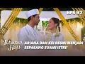 Download Lagu SAH! Ariana Prawira Dan Kaisar Putra Gani Resmi Menikah | TEBARAN HATI | EPS.92 TAMAT (2/2)